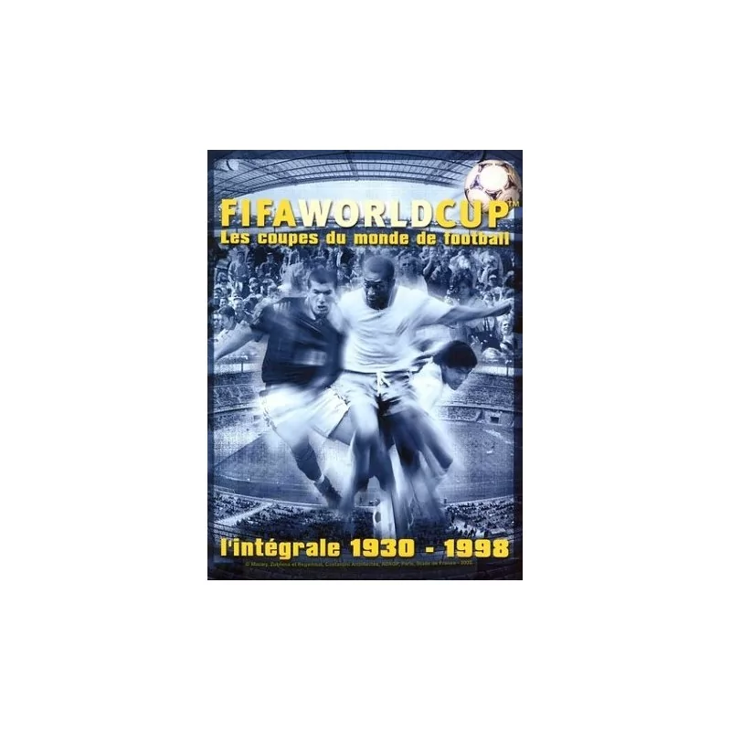 LES COUPES DU MONDE DE FOOTBALL - L'INTEGRALE 1930-1998